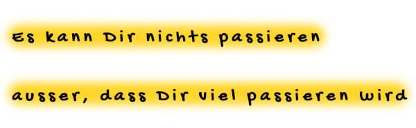 Es kann nichts passieren