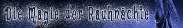Magie der Rauhnächte