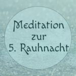 fuenfte-rauhnacht-shop Meditation zur fünften Rauhnacht