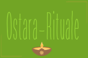 Ostara-Rituale