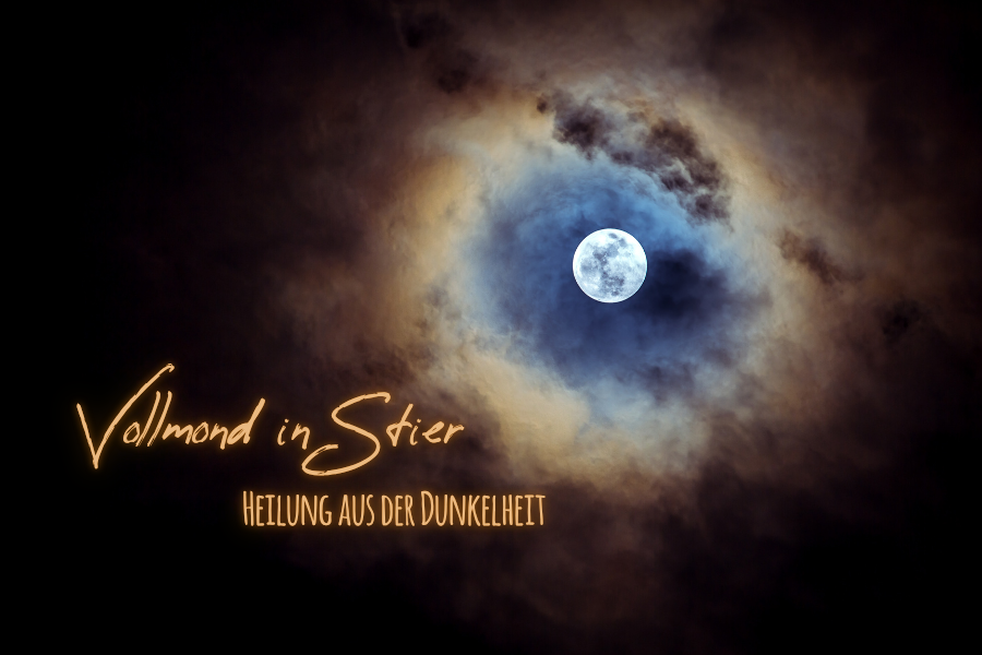 Vollmond zur Nacht - 5. November 2025, Titel: Vollmond in Stier, Heilung aus der Dunkelheit