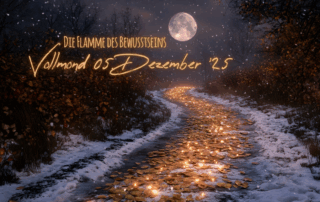 Vollmond 05 Dezember 2025 - Die Flamme des Bewusstsein ... eine flammende Straße in der Nacht